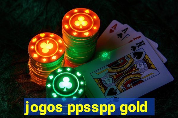 jogos ppsspp gold